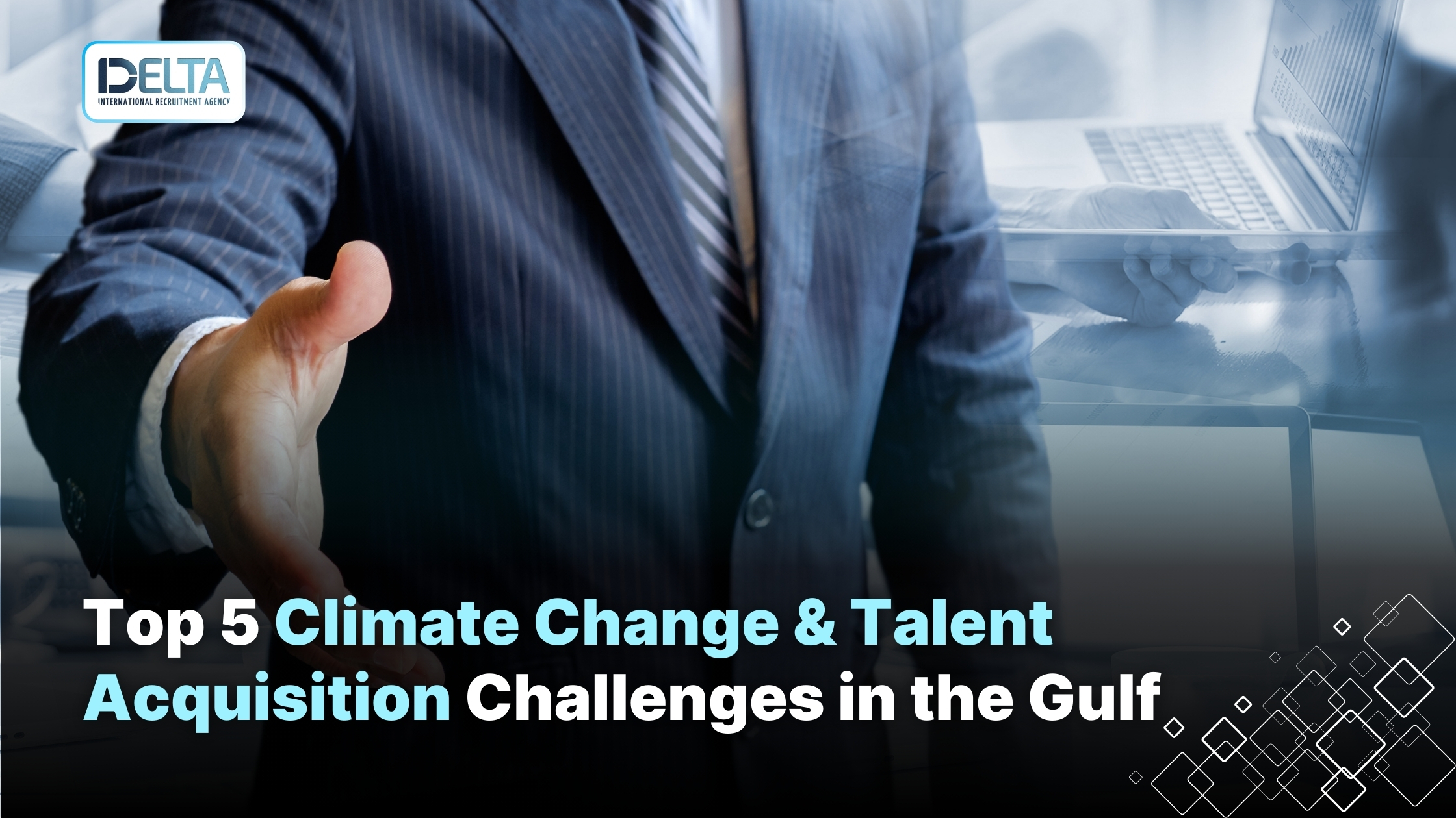 Top 5 Climate Change & Talent Acquisition Challenges in the Gulf